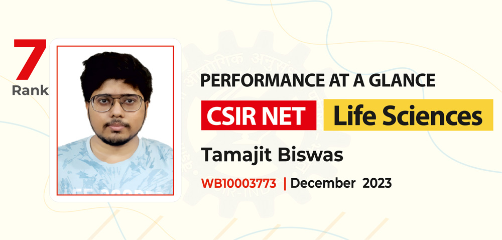  Pathfinde CSIR JRF NET Life Sciences Toper Result, December 2023, Rank 7, Tamajit Biswas - 2023