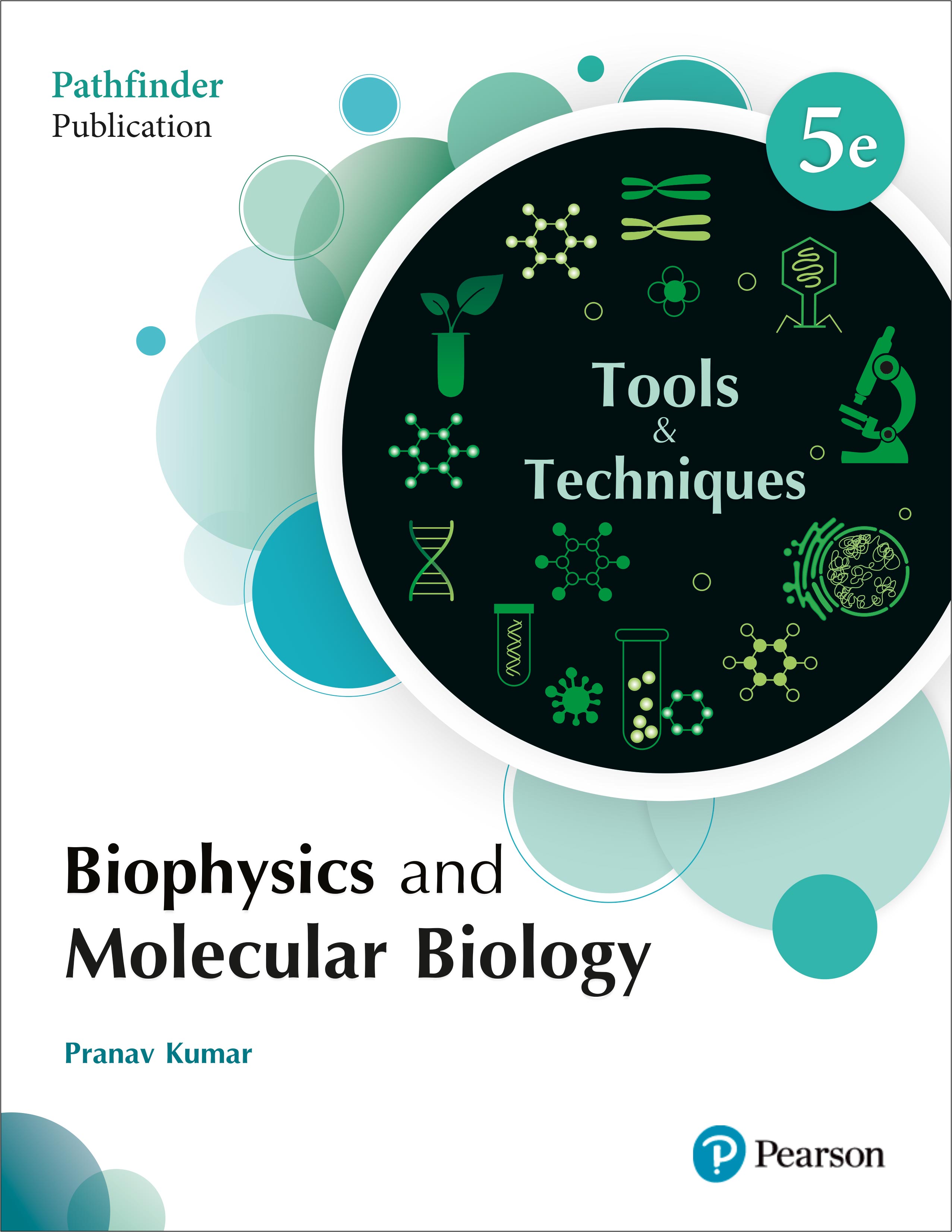 BIOPHYSICS AND MOLECULAR BIOLOGY - TOOLS AND TECHNIQUES (5th EDITION)