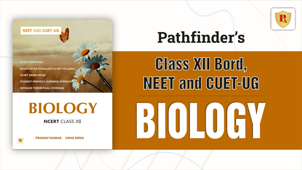 pathfinder NCERT based Class XII Biology by Pranav Kumar