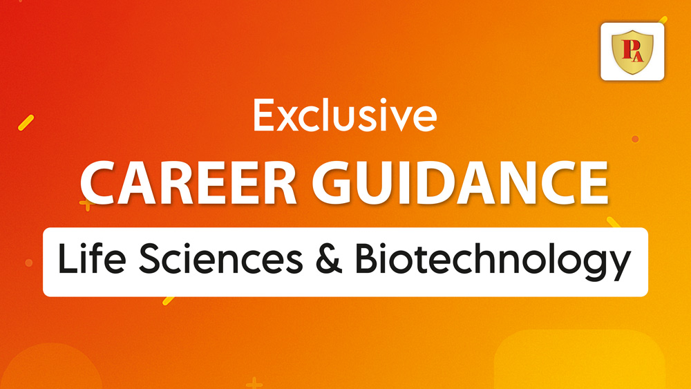 Exclusive career guidance in Life Sciences and Biotechnology