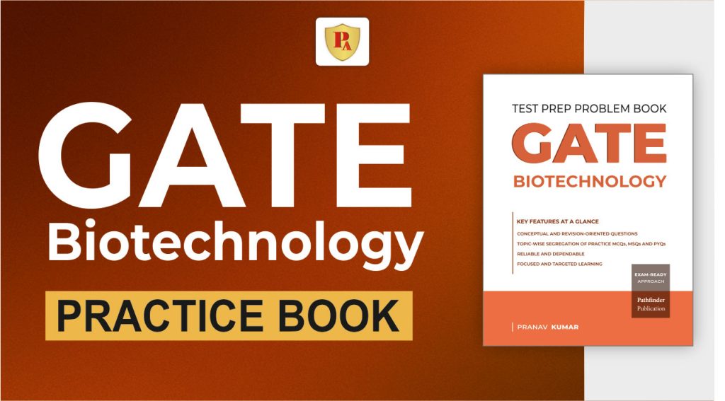 Practice Test Prep Problem Book – GATE Biotechnology (GATE-BT)